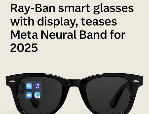 Meta Ray-Ban Display smart glasses arrive Sept. 30 for $799