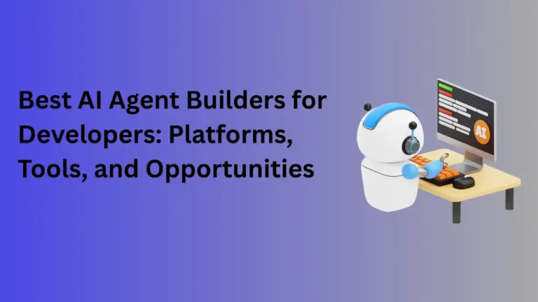 Best AI agent builders for developers showing platforms and tools